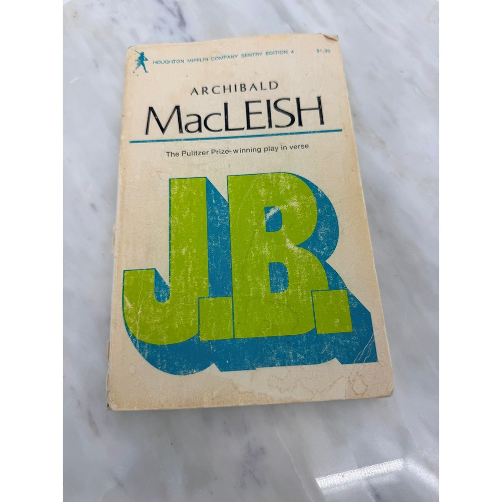 Archibald MacLeish J.B. Pulitzer Prize Play Verse Sentry Edition 4 Paperback